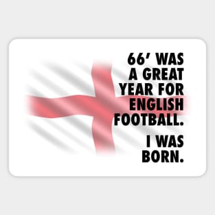 1966 Was A Great Year For English Football - I Was Born Magnet